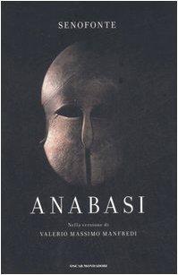 Anabasi. Nella versione di Valerio Massimo Manfredi