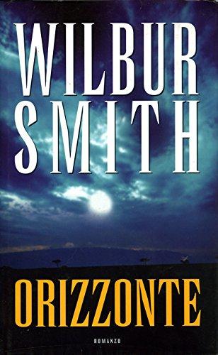 L’orizzonte – Wilbur Smith – Mondolibri