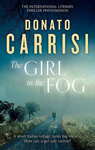 The Girl in the Fog: Donato Carrisi
